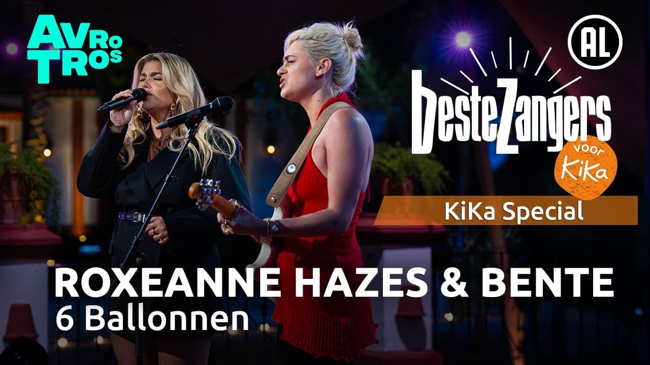 Roxeanne Hazes & Bente — 6 Ballonnen