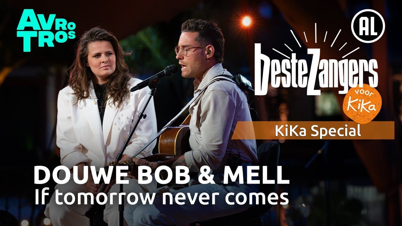 Douwe Bob & Mell — If Tomorrow Never Comes